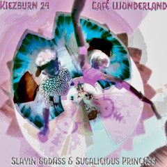 Slayin' GodAss & Sugalicious PrincAss @ Café Wonderland, Kiezburn '24