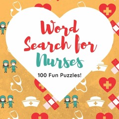 Book [PDF] Word Search for Nurses 100 Fun Puzzles: Enjoy Hours of Fun