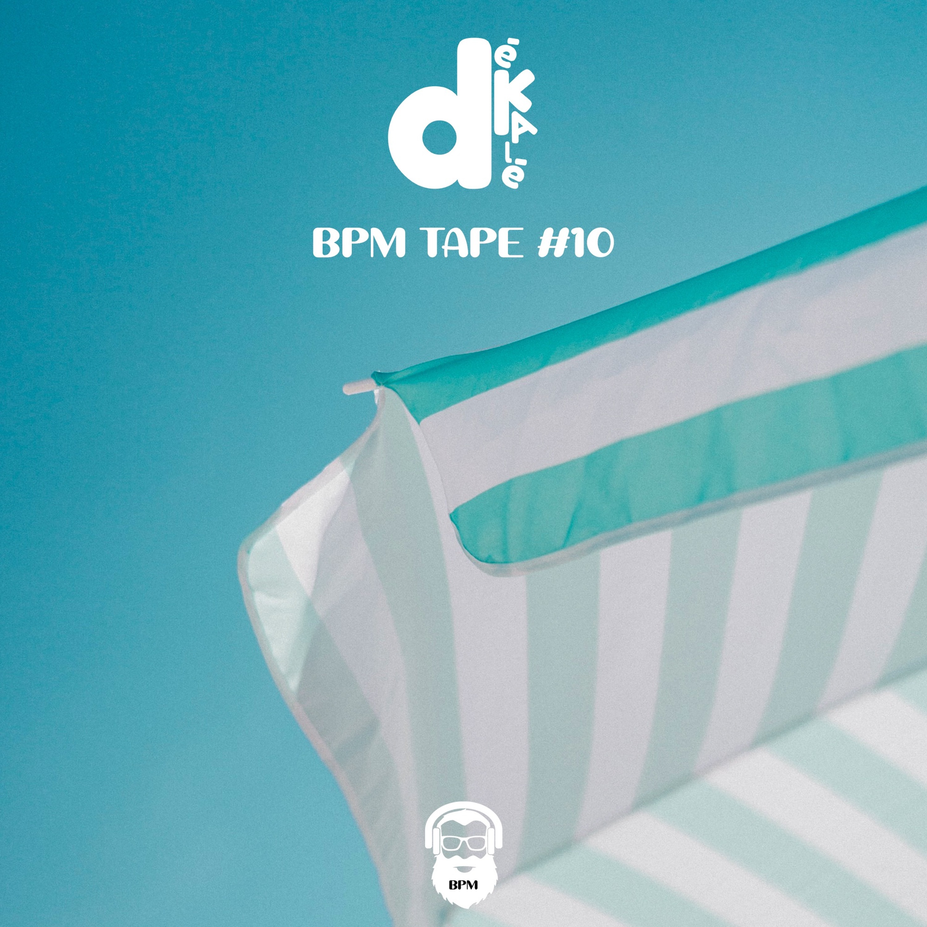 BPM tape #10 by dékalé episode artwork