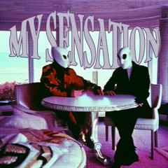 MY SENSATION - Tucasno (FREE DL)