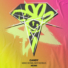 Mike Bond, Notxerius - Candy