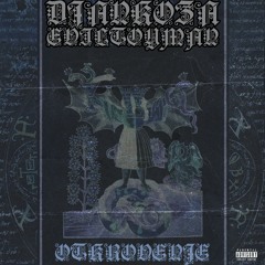 DJANKOZA x EVILTOYMAN - OTKROVENJE