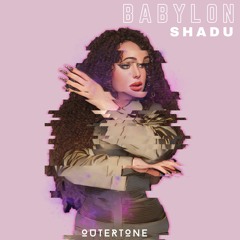 SHADU - Babylon [Outertone Release]