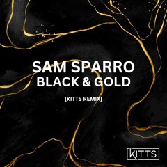 Sam Sparro - Black & Gold [Kitts Remix]