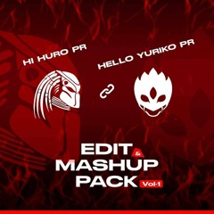 Hi Huro pr & Hello Yuriko pr Edit Mashup Pack ( Vol -1)