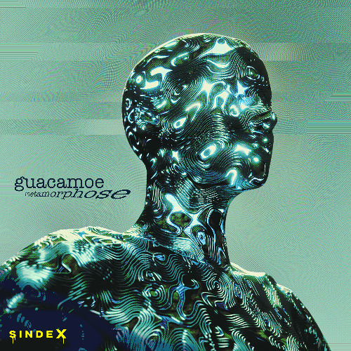 guacamoe - Metamorphose [SINDEX046]