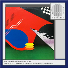 Joy in the Morning #24 - '87-'94 Brazil special @ Operator Radio 02.02.26
