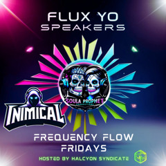@iNiMiCAL_DJ LIVE on Twitch Flux Yo Speakers - Frequency Flow Fridays 031425