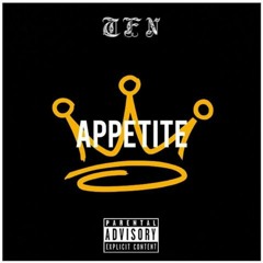 TFN - APPETITE (Prod. By CEASER MILES)