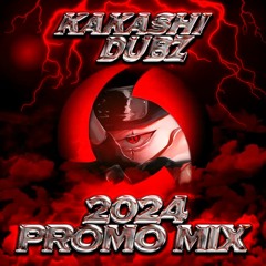 Kakashi Dubz 2024 Promo Mix