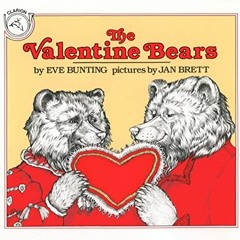 [PDF] ❤️ Read The Valentine Bears by  Eve Bunting &  Jan Brett