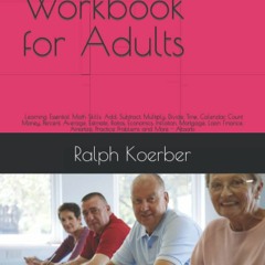 READ [PDF]  Simple Math Workbook for Adults: Learning Essential Math Skills: Add