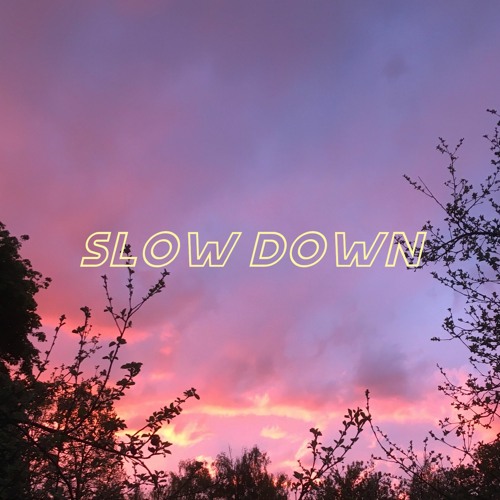 Stream Slow Down by Charlie Frecka | Listen online for free on SoundCloud