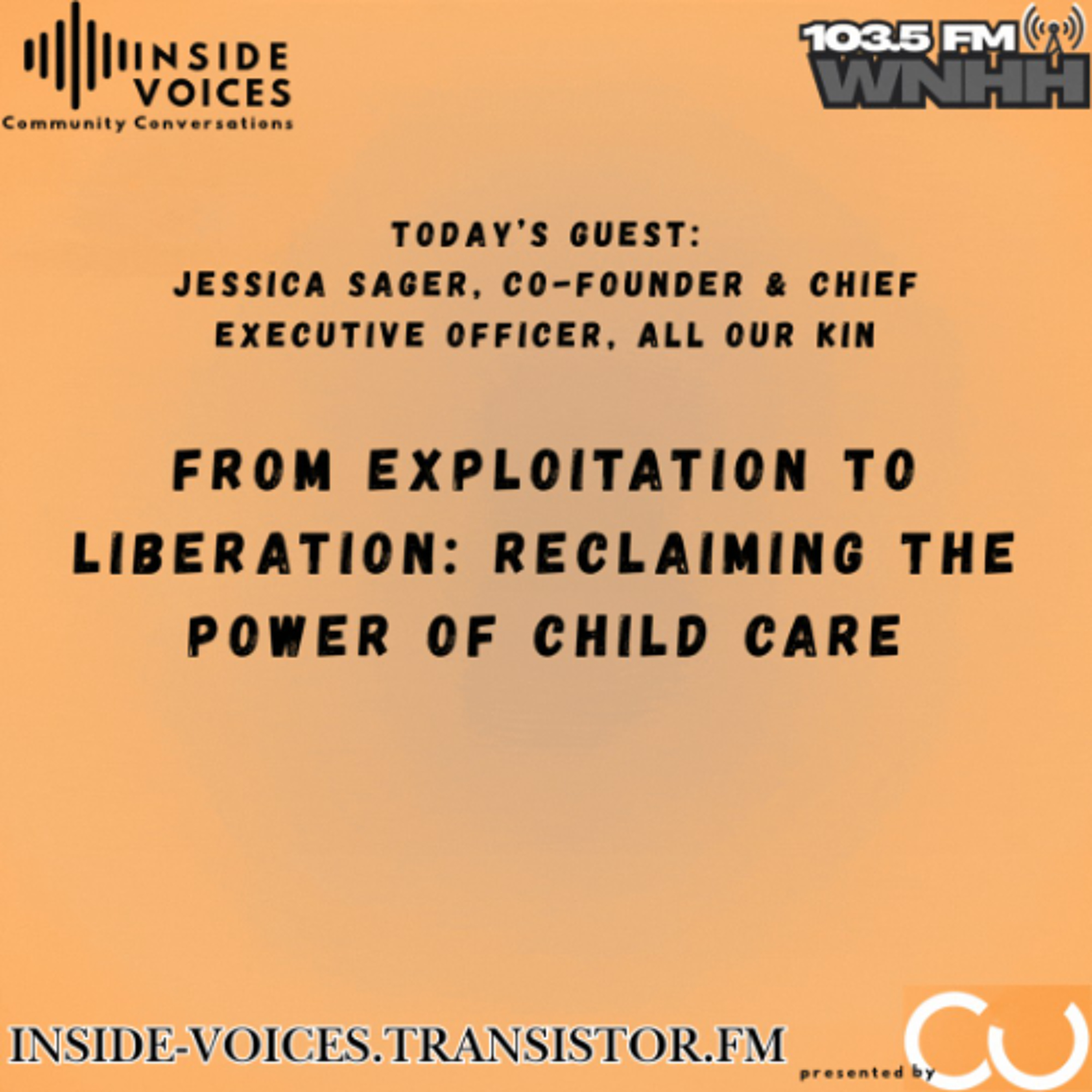 Inside Voices Community Conversations:  From Exploitation to Liberation Reclaiming the Power of Child Care episode artwork