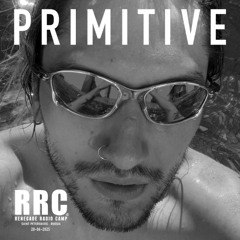 Renegade Radio Camp - PRIMITIVE - Mix 20-06-2025