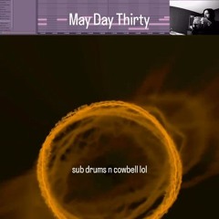 May Day Thirty - "Round & Round"