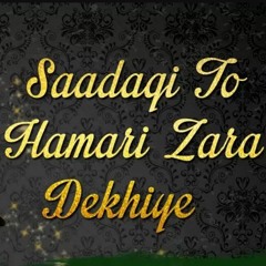 Saadagi To Hamari Zara Dekhiye