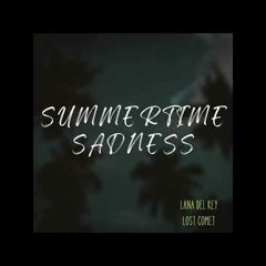 Lana Del Rey - Summertime Sadness (Lost Comet Remix)