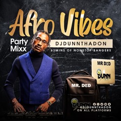 AFRO VIBES Party Mixx ...Hot NEW