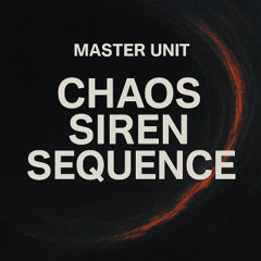 Chaos Siren Sequence