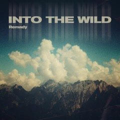 REMADY -INTO THE WILD-