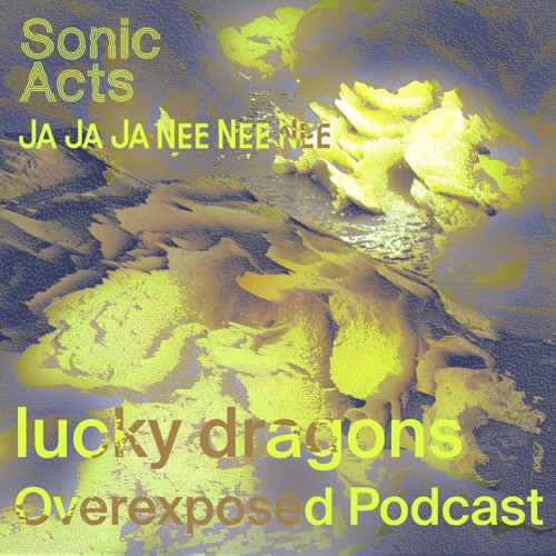 Overexposed Podcast: Between Bodies and Toxicity with lucky dragons