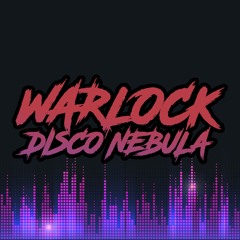 Warlock - Disco Nebula