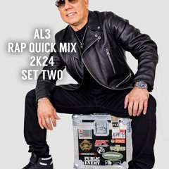 AL3: Rap Quick Mix 2K24 Set Two