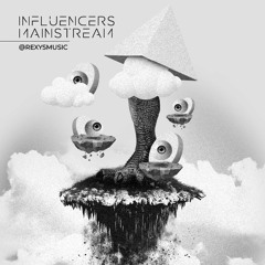 INFLUENCERS MAINSTREAM