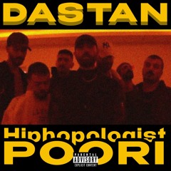 Hiphopologist Ft Poori - Dastan (Canceled Version) LEAKED