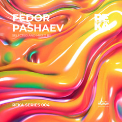 Fedor Pashaev - Reka Series 004