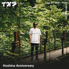 Hoshina Anniversary @ Radio TNP 02.07.2022