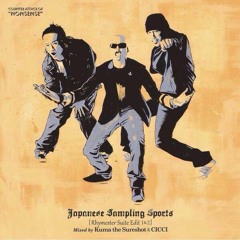 Japanese Sampling Sports[Rhymster Suite Edit 2] mixed by CICCI