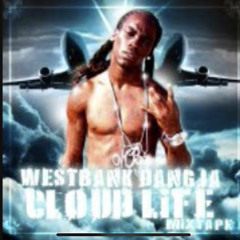 Westbank Danja -(WestBank) Anthem Classic (Audio)