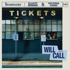 Brasstracks, Elliott Skinner, Victoria Canal - Will Call