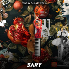 VIBE BY DJ SARY VOL.3