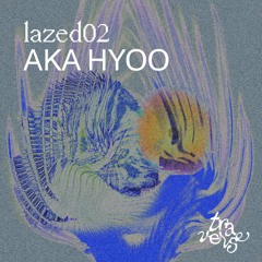 lazed02 - Aka Hyoo - "i've lost track of the world"