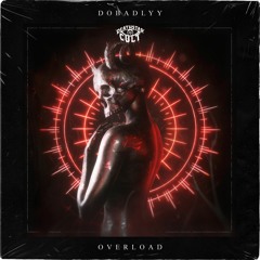 DoBadlyy - Overload