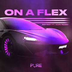 On A Flex (feat. Kori Roze)