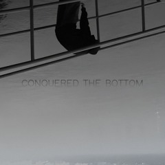 Conquered the bottom