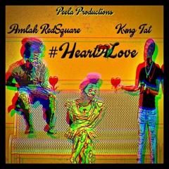 Amlak RedSquare - Heart A Love (feat. Kvng Tat)