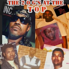 "THE 2 O G's AT THE TOP"