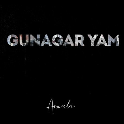 Gunagar Yam - Arxala