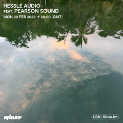 Hessle Audio feat. Pearson Sound - 20 February 2023