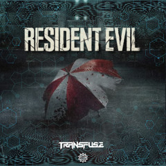 Transfuse - Resident Evil (Freedownload)