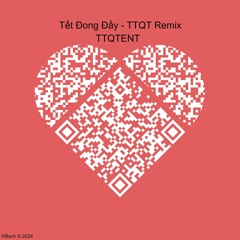 Tết Đong Đầy - TTQT REMIX 2025