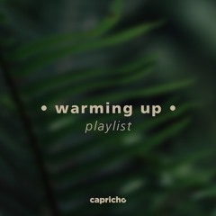 WARMING UP by Capricho Podcast