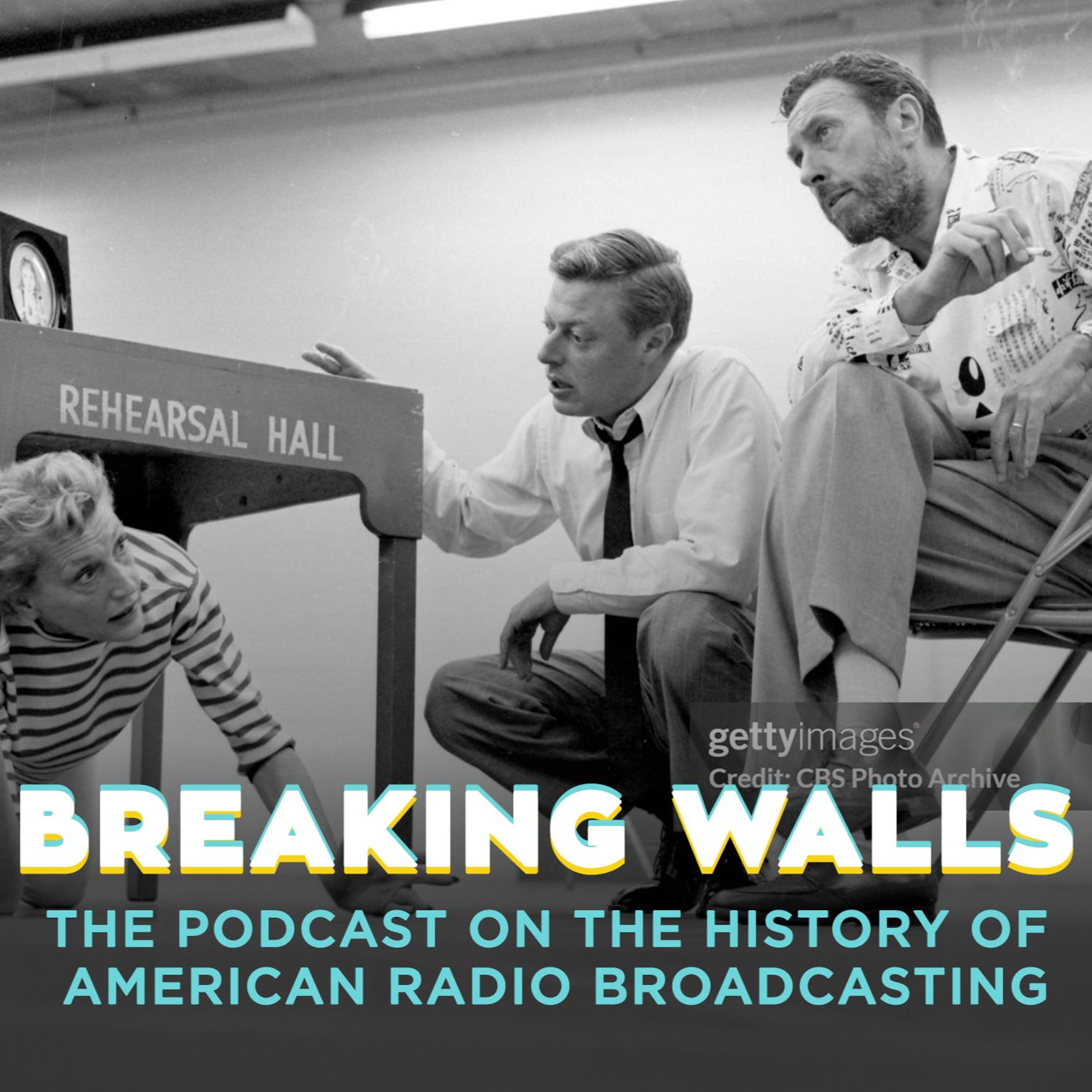 Breaking Walls: The Podcast on the History of American Network Radio Broadcasting
