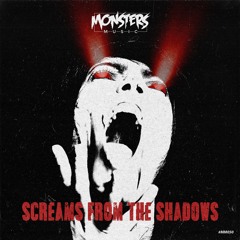 Screams From The Shadows [# MM050] (OUT NOW)