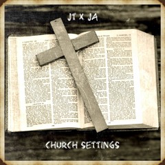 JT X JA - Church Settings